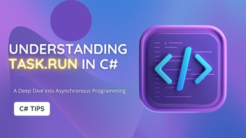 Understanding Task.Run in C#